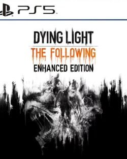 Dying Light The Following - Enhanced Edition ~ PS5